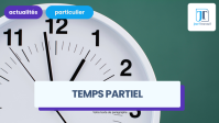 Temps partiel : la liste des cas qui échappent aux 24h minimum